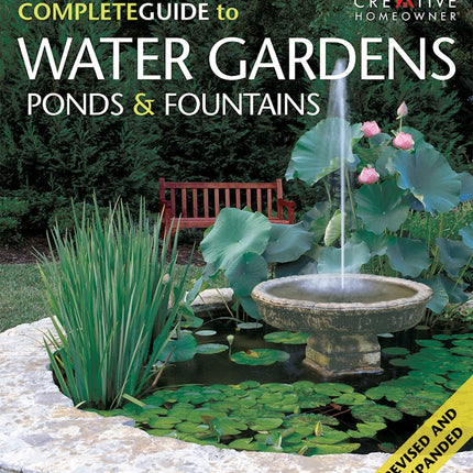 Complete Guide to Water Gardens, Ponds & Fountains, The