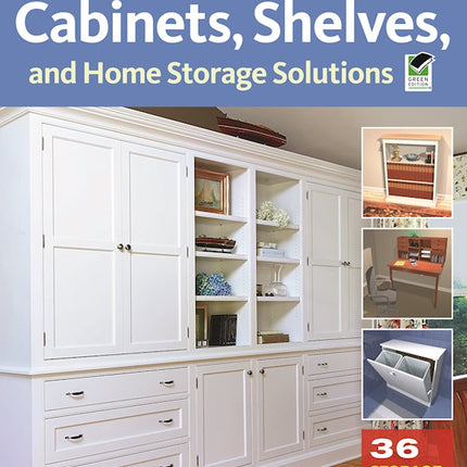 Ultimate Guide to Cabinets, Shelves & Home Storage Solutions