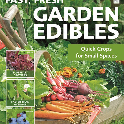 Fast, Fresh Garden Edibles