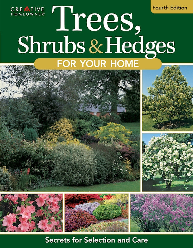 Trees, Shrubs & Hedges for Your Home, 4th Edition