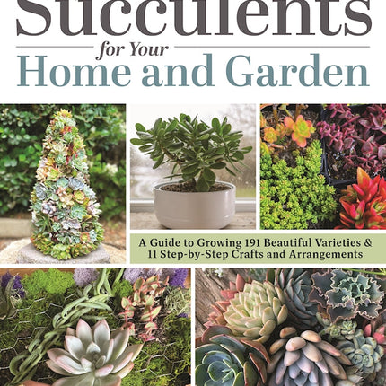 Succulents for Your Home and Garden