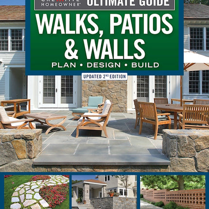 Ultimate Guide to Walks, Patios & Walls, Updated 2nd Edition