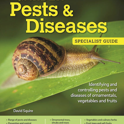 Home Gardener's Garden Pests & Diseases