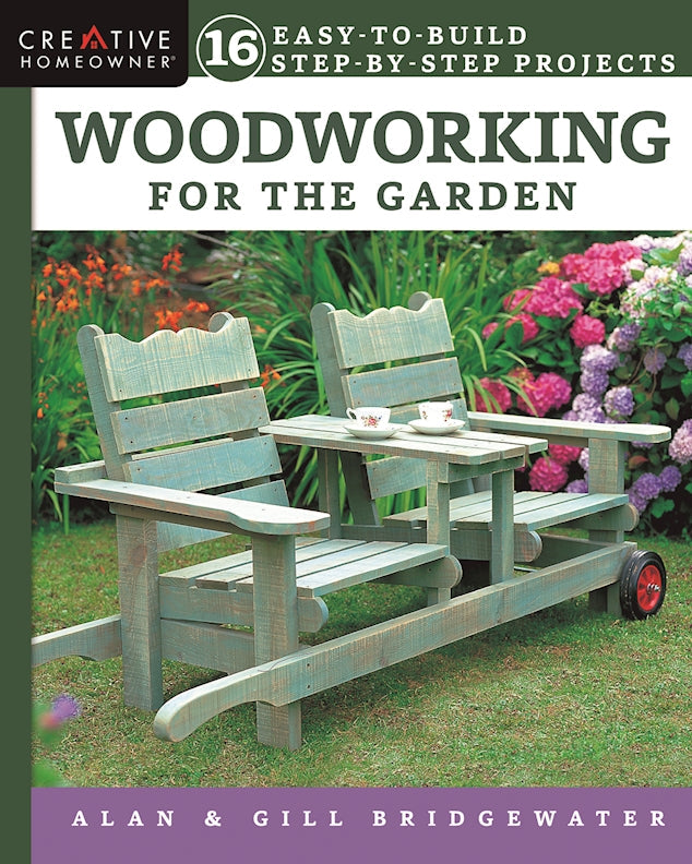 Woodworking for the Garden