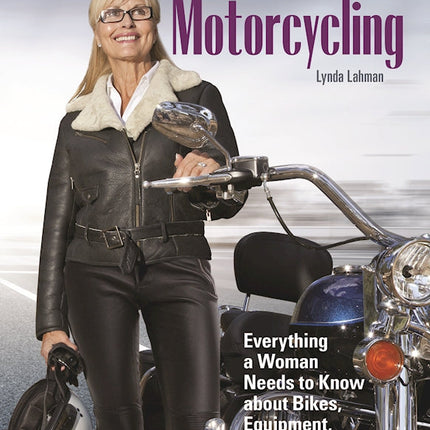 The Women's Guide to Motorcycling