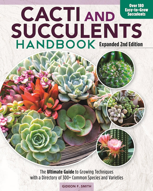 Cacti and Succulents Handbook, Expanded 2nd Edition