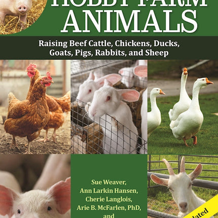 Ultimate Guide to Hobby Farm Animals