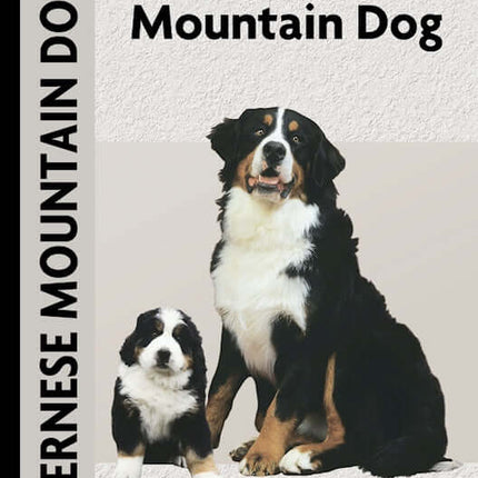 Bernese Mountain Dog (Comprehensive Owner's Guide)