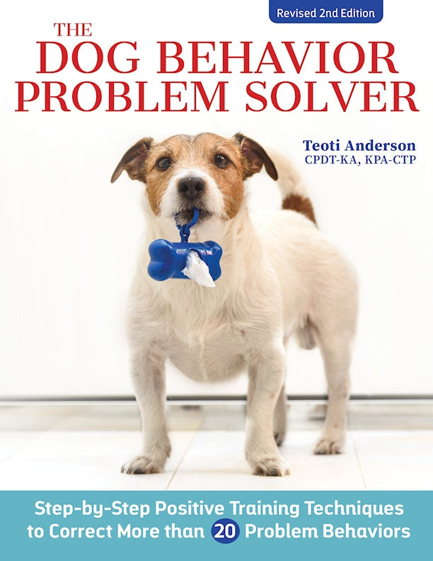 The Dog Behavior Problem Solver, Revised Second Edition