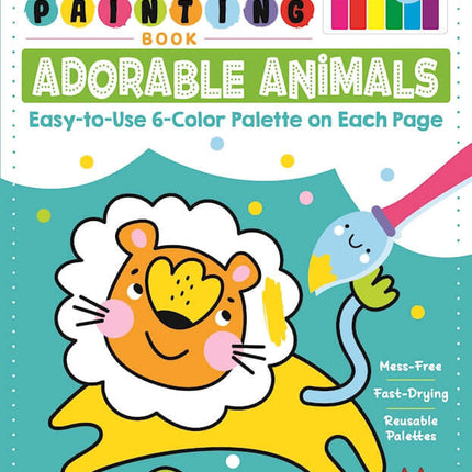 My First Painting Book: Adorable Animals