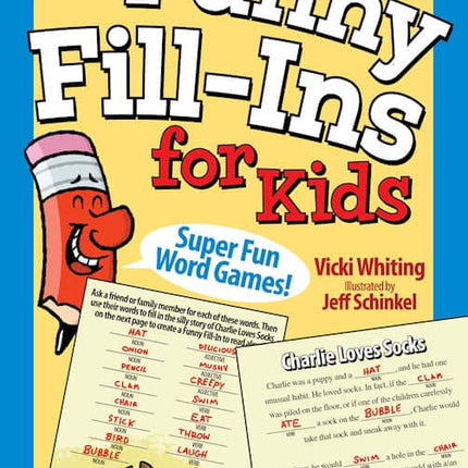 Super Funny Fill-Ins for Kids