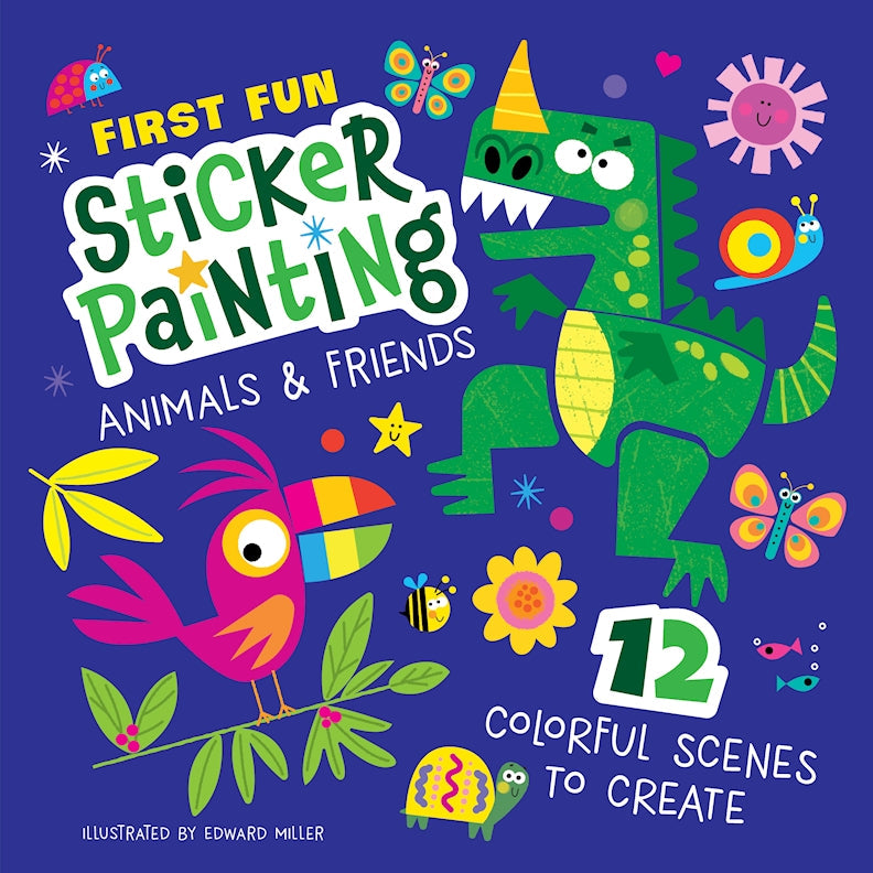 First Fun Sticker Painting: Animals & Friends