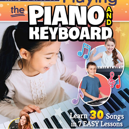 Kids' Guide to Playing the Piano and Keyboard