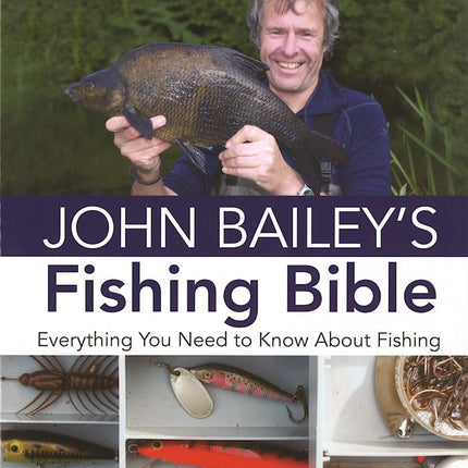 John Bailey's Fishing Bible