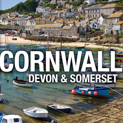 Britain: Cornwall, Devon & Somerset