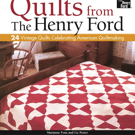 Fons & Porter Presents Quilts from The Henry Ford