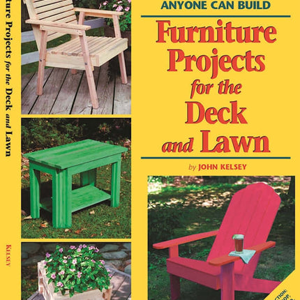 Furniture Projects for the Deck and Lawn