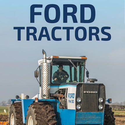 Forty Years with Ford Tractors