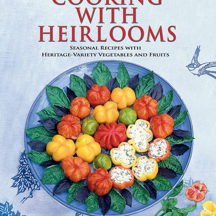 Cooking with Heirlooms