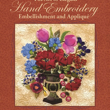 The Art of Elegant Hand Embroidery Embellishment and Applique