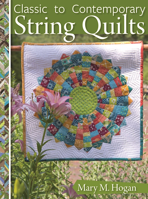 Classic to Contemporary String Quilts