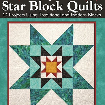 Inspired Star Block Quilts