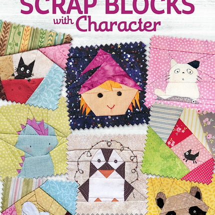 Sewing Scrap Blocks with Character