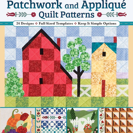 Classic & Colorful Patchwork and Appliqué Quilt Patterns