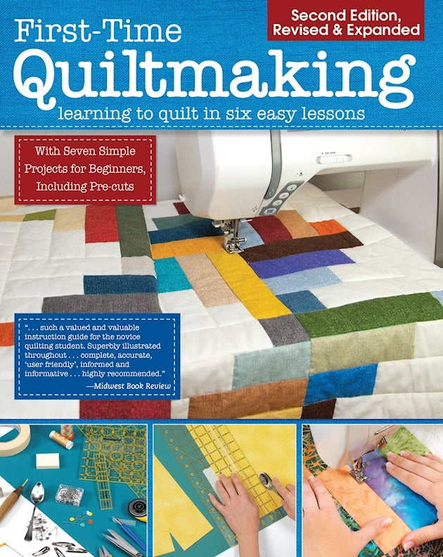 First-Time Quiltmaking, Second Rev & Exp Edition (spiral bound)