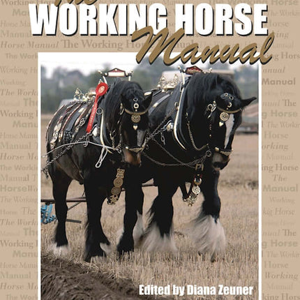 The Working Horse Manual