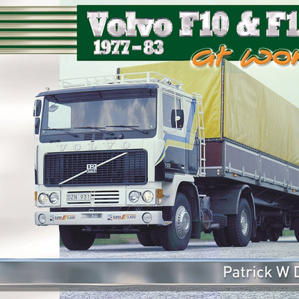 Volvo F10 & F12 at Work: 1977-83