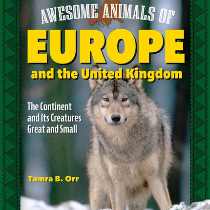 Awesome Animals of Europe and the United Kingdom