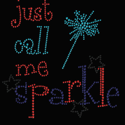 Just Call Me Sparkle - Women's T-shirt