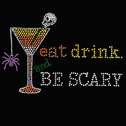 Eat, Drink & be Scary- Women's T-shirt