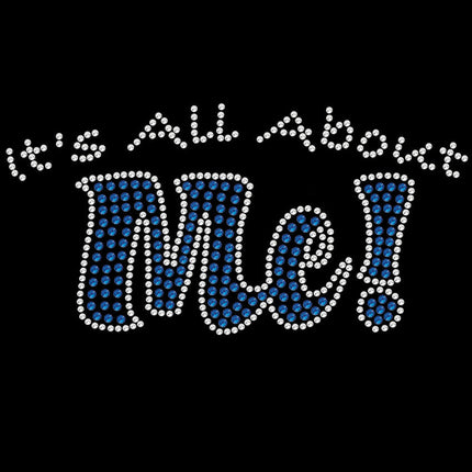 It's All About Me - Women's T-shirt