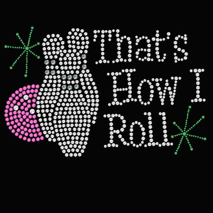 Bowling - That's How I Roll - Women's Tee