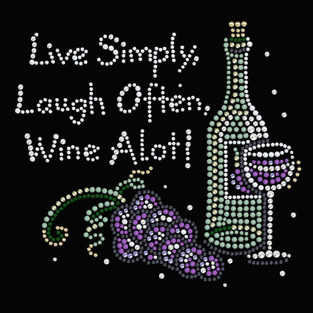 Wine Bottle, Glass & Grapes - Live Simply... - Women's T-shirt