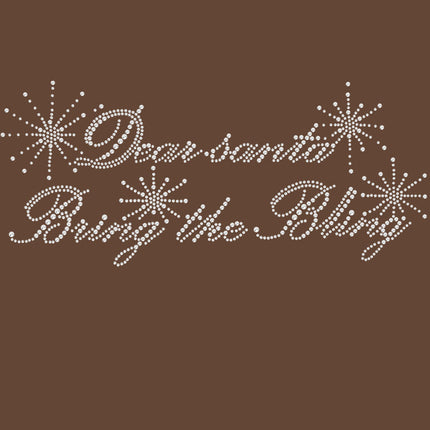 Dear Santa Bring the Bling - Women's T-shirt