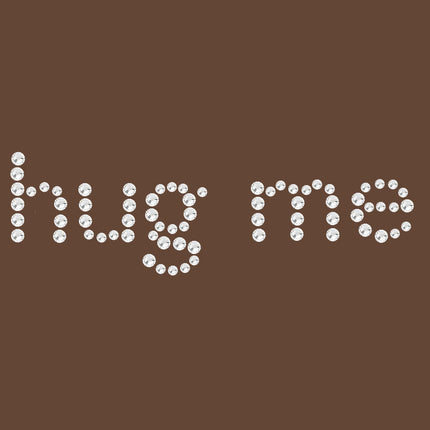 Hug Me - Women's T-shirt