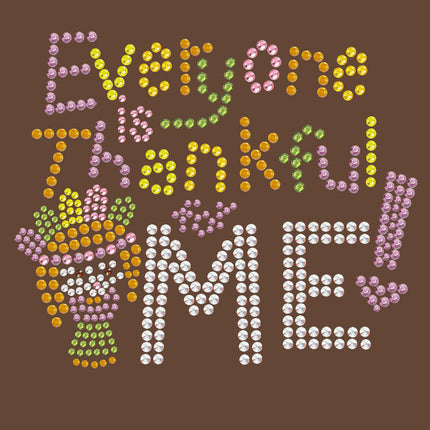 Everyone is Thankful for Me! - Women's tee