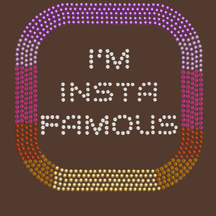 I'm Insta Famous - Women's Tee