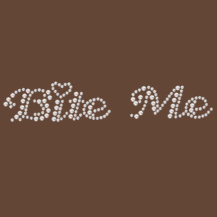 Bite Me - Women's T-shirt