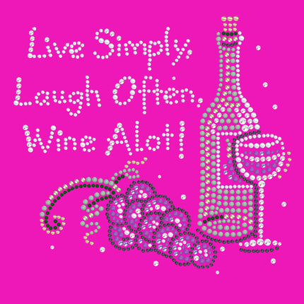 Wine Bottle, Glass & Grapes - Live Simply... - Women's T-shirt