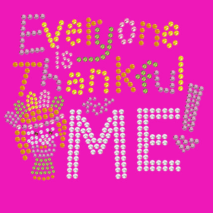 Everyone is Thankful for Me! - Women's tee