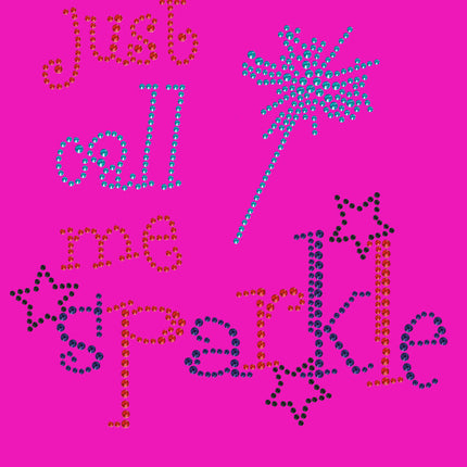 Just Call Me Sparkle - Women's T-shirt