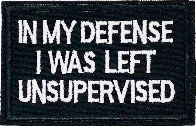 In my defense, I was left unsupervised - Patch