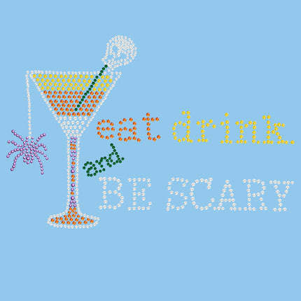 Eat, Drink & be Scary- Women's T-shirt