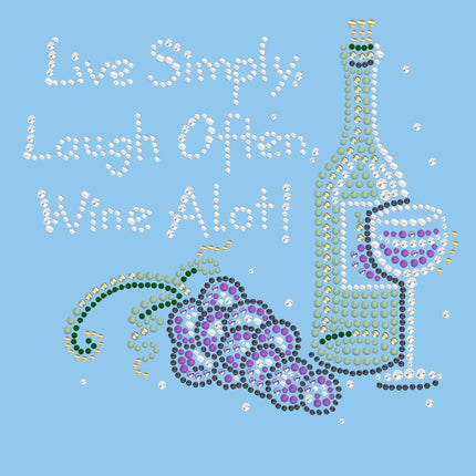 Wine Bottle, Glass & Grapes - Live Simply... - Women's T-shirt