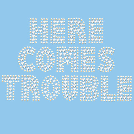 Here Comes Trouble - Women's T-shirt