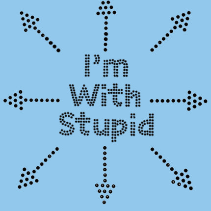 I'm with Stupid - Women's T-shirt